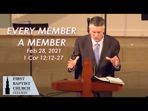 Feb 28, 2021 Every Member a Member - 1 Corinthians 12:12-27 - Tom Richter