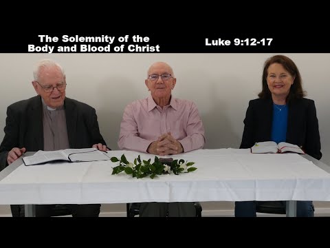 Lectio Reflection - Solemnity of the Most Holy Body and Blood of Christ  - Luke 9:12-17