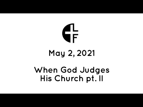 May 2nd - When God Judges His Church pt. II (Ezekiel 9:3-6)