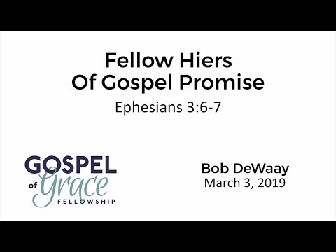 Fellow Heirs of Gospel Promise (Ephesians 3:6-7)