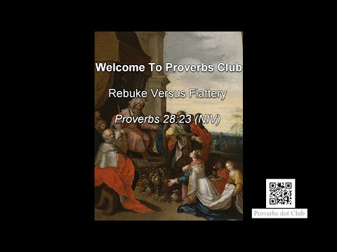 Rebuke Versus Flattery - Proverbs 28:23