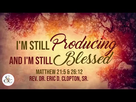 "I’m Still Producing & I’m Still Blessed” - Genesis 21:5 & Genesis 26:12