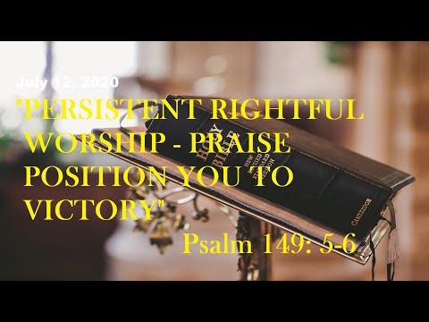 July 12, 2020 | Word of God: Psalm 149: 5-6 | Apostle Dr. Evelyn Rivera | YGGKC