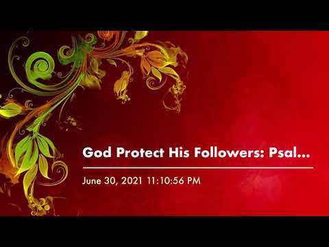 Short Testimonies - Part 2: God Protect His Followers. Psalm 91:7-9