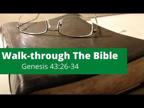 Walk-through The Bible: Genesis 43:26-34
