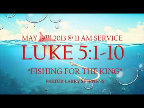 luke 5:1-11 fishing for the king
