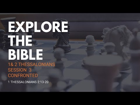 Lifeway | Explore the Bible: Confronted (1 Thess 2:14-20)