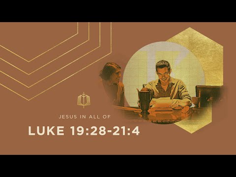THE KING OF PEACE | Bible Study | Luke 19:28-21:4