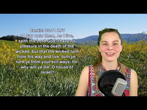 Ezekiel 33:11 KJV - Holiness - Scripture Songs