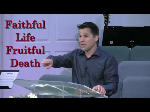 Faithful Life, Fruitful Death (2 Kings 13:14-21)