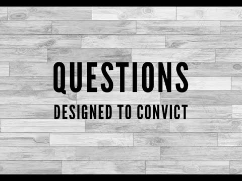Questions Designed To Convict | Genesis 4:6-10