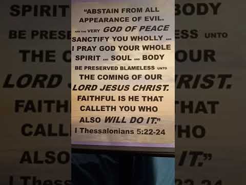 I Thessalonians 5:22-24, KJV