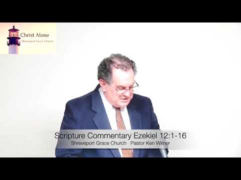 Scripture Commentary Ezekiel 12:1-16