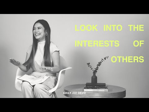 Look Into The Interests of Others — Daily Devo • Philippians 2:4