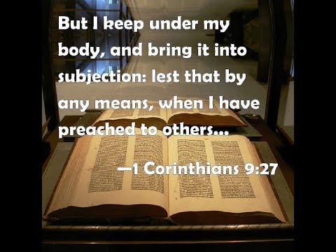 1 Corinthians 9:27 does NOT mean Paul COULD LOSE SALVATION