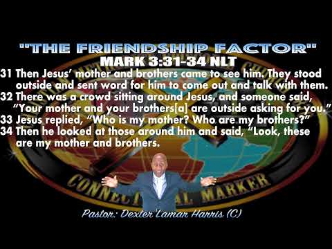 "The Friendship Factor" Mark 3:31-34