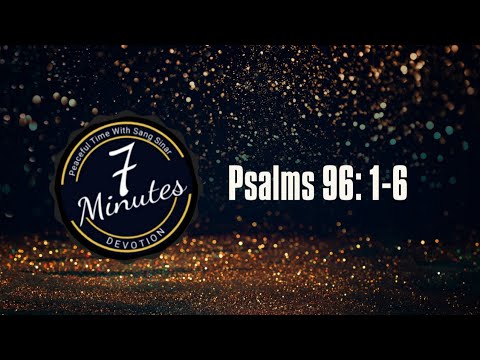 #Devotion #Pray #Psalms Psalms 96:1-6