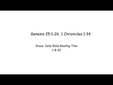 1-8-22 Genesis 25:1-26, 1 Chronicles 1:34