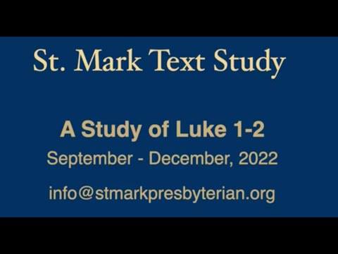 St Mark Text Study Luke 1:1-4
