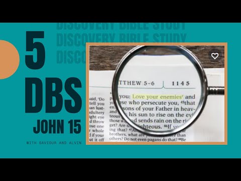 Discovery Bible Study Series  --  Episode 5  --  John 15:22-27
