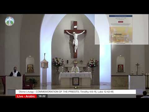Divine Liturgy - COMMEMORATION OF THE PRIESTS; Timothy 4:6-16, Luke 12:42-48.
