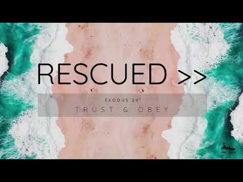 2021_06_20_Trust and Obey (Exodus 19:1-20:21)