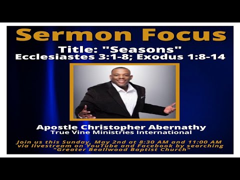 Seasons - Ecclesiastes 3:1-8; Exodus 1:8-14 - 5/2/2021 8:30 A.M.