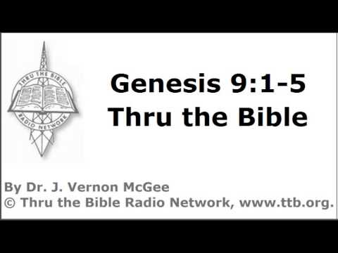 Thru the Bible - Genesis - Part 47 - (Genesis 9:1-5)