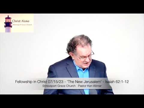 The New Jerusalem' - Isaiah 62:1-12 - Full Message
