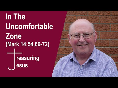 In the Uncomfortable Zone (Mark 14: 54,66-72)
