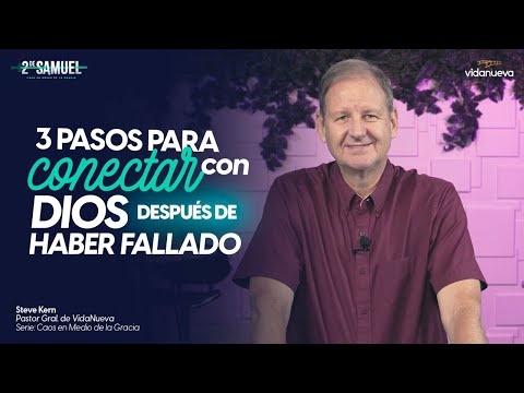 3 Pasos para Conectar con Dios Después de Haber Fallado  - 2 Samuel 24:1-25 - 7 de noviembre
