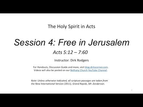 Session 4: Free in Jerusalem - Acts 5:12-7:60