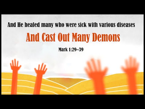 “Driving Back the Devil” Mark 1:29-39