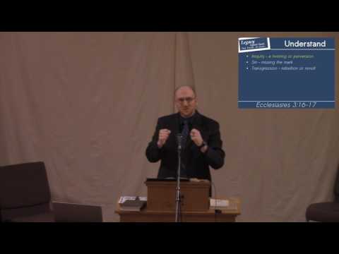 Ecclesiastes 3:16-17 - God is in Control: The Problem of Corruption