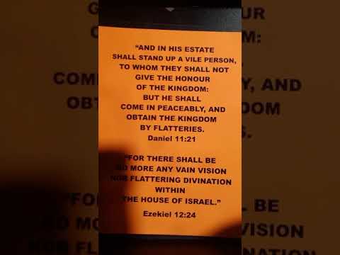 Daniel 11:21 & Ezekiel 12:24 in Song????