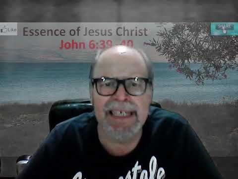 john 6:39- 40