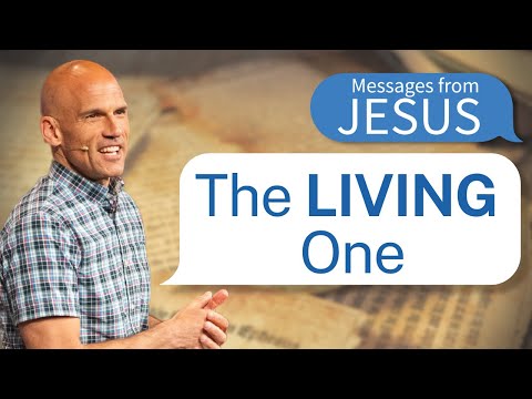 Messages from Jesus | The Living One | Jesse Bradley | Revelation 1:9-20