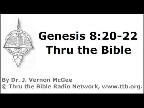 Thru the Bible - Genesis - Part 46 - (Genesis 8:20-22)