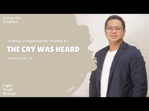 LTS51 - The Cry Was Heard (Psalms 6:8-10)