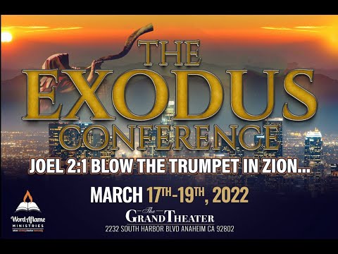 The Exodus Conference VII 2022 Joel 2:1 Blow The Trumpet in Zion | Second Night