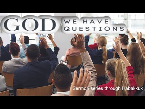 God, Will You Help Us to Remember? - Habakkuk 3:1-16