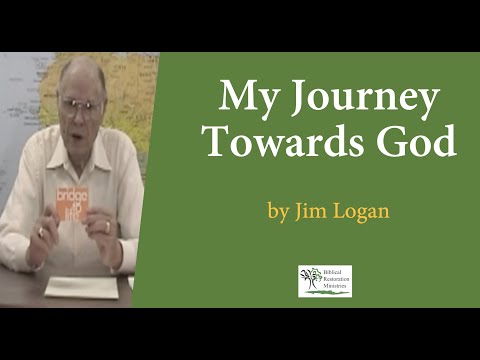Jim Logan - My Journey Towards God