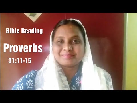 13.04.2021 Bible Reading, Proverbs 31:11-15