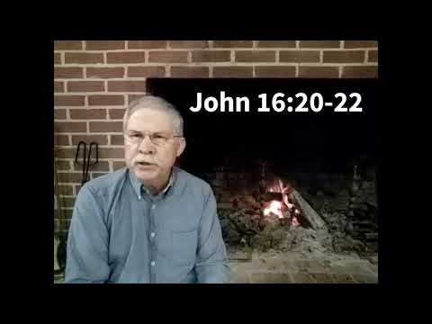 John 16:20-22, a brief thought