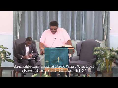 Armaggedon: Taking Back What Was Lost! (Revelation 16:11-16: Joel 3:1-3)