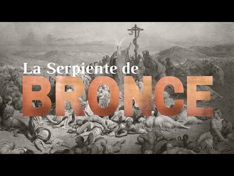 La Serpiente de Bronce (Numbers 21:4-9) / Pastor Gerson Sarazua