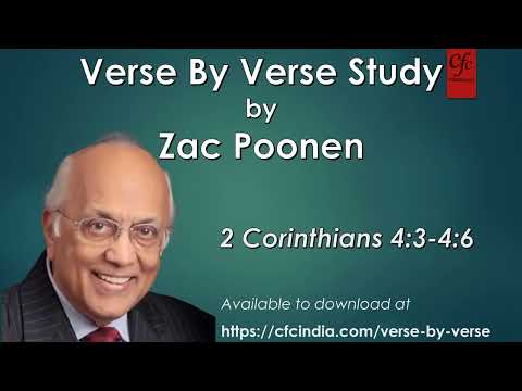 13. 2 Corinthians 4:3 to 4:6 - Zac Poonen - Verse By Verse Study