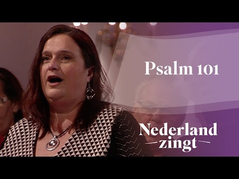Nederland Zingt: Psalm 101: 1,2 en 5
