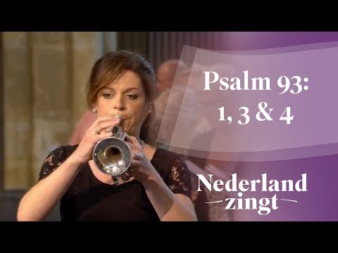 Nederland Zingt: Psalm 93: 1, 3 & 4