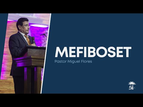 Mefiboset | Pastor Miguel Flores | 2 Samuel 9:8 | 29-octubre-2022